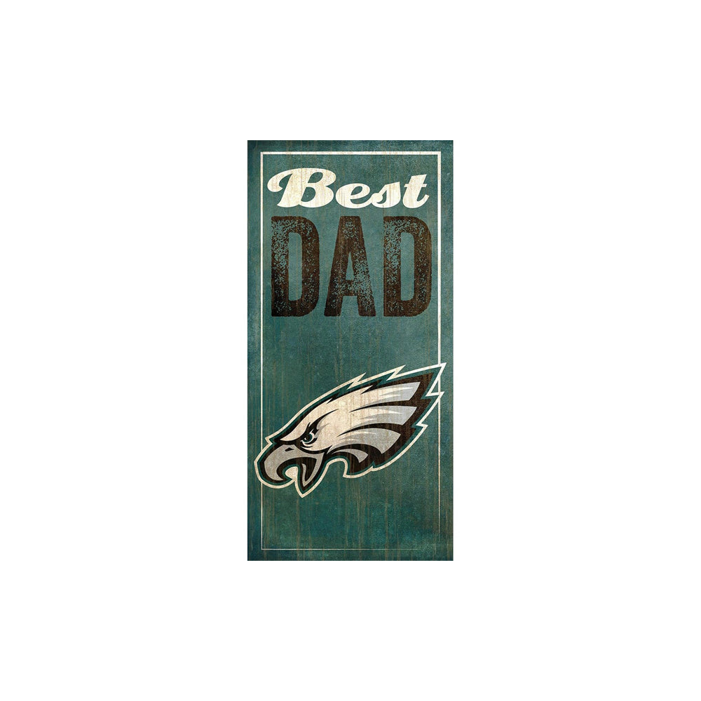 NFL Philadelphia Eagles Fan Creations Best Dad 6" x 12" Sign
