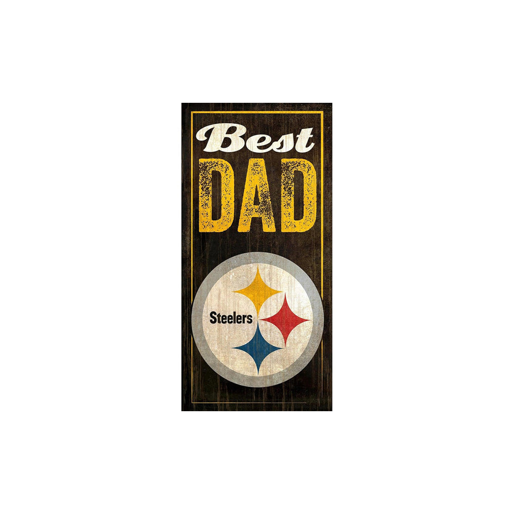 NFL Pittsburgh Steelers Fan Creations Best Dad 6&quot; x 12&quot; Sign
